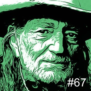 Tunesmate Podcast Episode 67 –Willie Nelson’s Top Songs