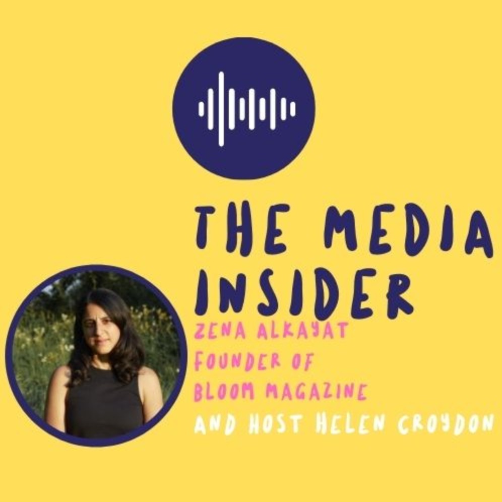 The Media Insider - Zena Alkayat, Founder of Bloom Magazine