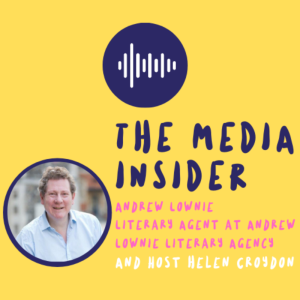 The Media Insider - Literary agent, Andrew Lownie discusses how to pitch your book to an agent