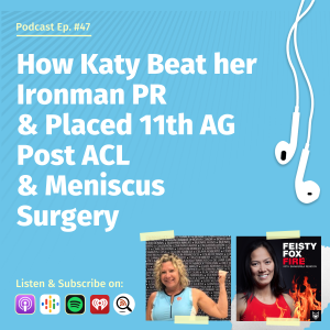 How Katy Beat her Ironman PR & Placed 11th AG Post ACL & Meniscus Surgery in Cozumel - Interview