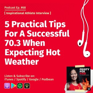 5 Practical Tips For A Successful 70.3 When Expecting Hot Weather