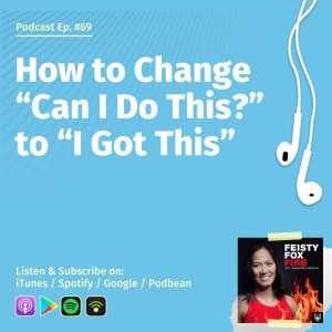 How to Change “Can I Do This?” to “I Got This” | Motivational Triathlete Stories