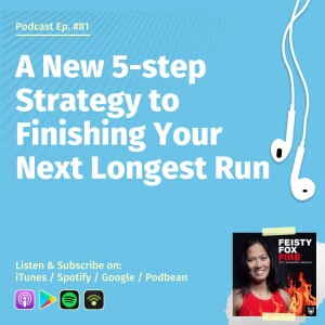 A New 5-step Strategy to Finishing Your Next Longest Run | Motivational Triathlete Stories