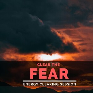 Clear the Fear