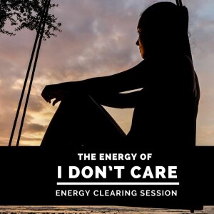 The Energy of I don't Care