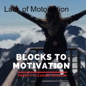 Blocks to Motivation