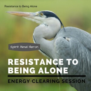 Resistance to Being Alone