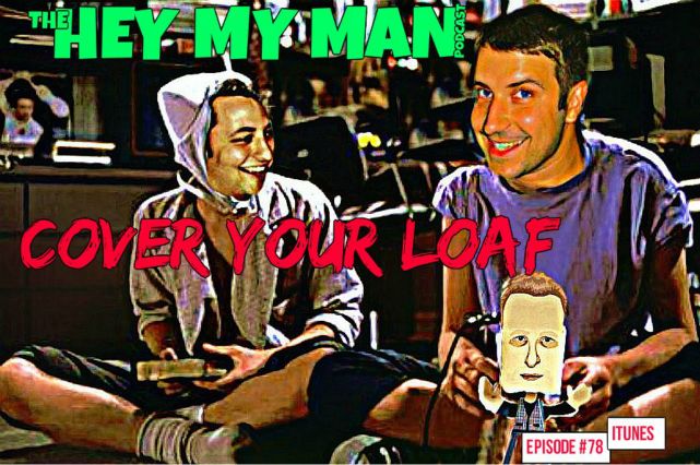 Episode #78 - Cover Your Loaf
