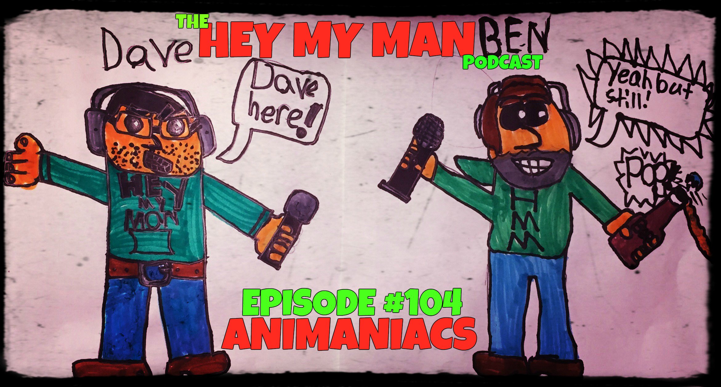 Episode #104 - Animaniacs