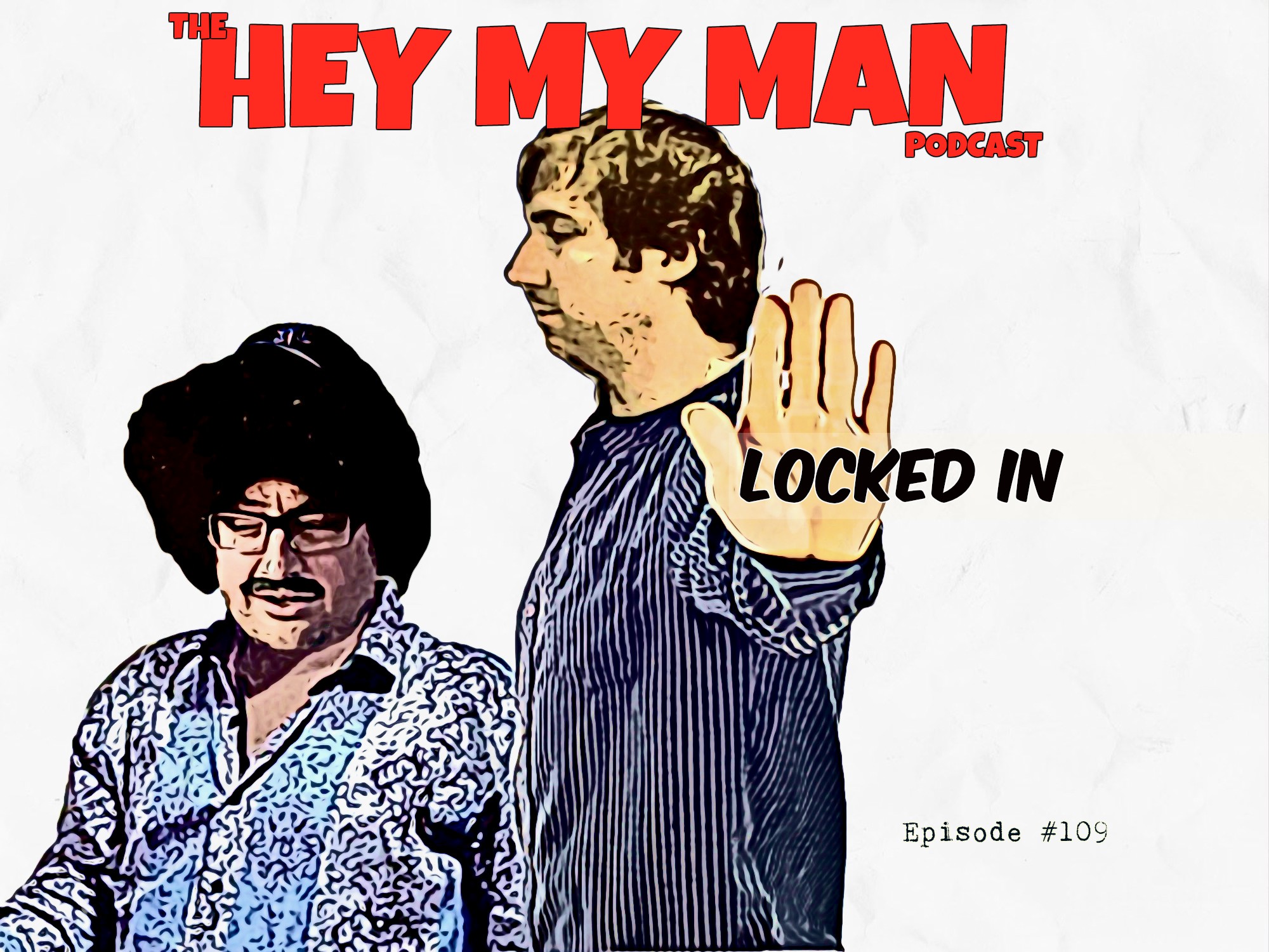 Episode#109 - Locked In 