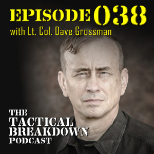 The Importance of Sleep and Mental Resiliency with Lt. Col. Dave Grossman
