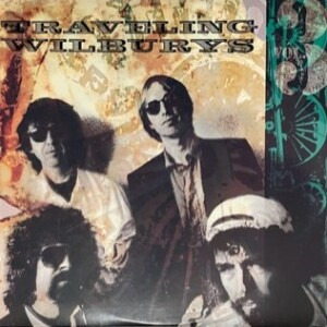 Episode 17: Traveling Wilburys - Vol. 3