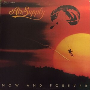 Episode 16: Air Supply - Now and Forever