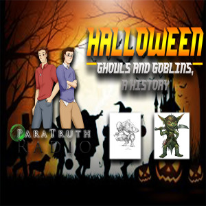 PTR:  Halloween:  Ghouls and Goblins A History