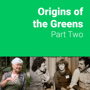 Origins of the Greens | Part Two | The early Greens