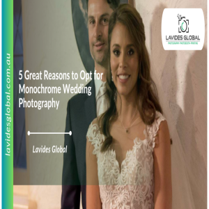 Stream 5 Great Reasons to Opt for Monochrome Wedding Photography