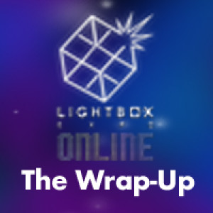Episode 22: Lightbox Expo 2020 - The Wrap-Up