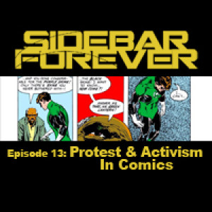 Episode 13: Protest & Activism In Comics