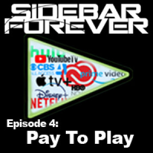 Episode 4 - Pay For Play