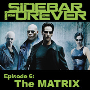 Episode 6 - The Matrix