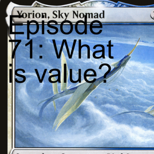 Episode 71: What is value?