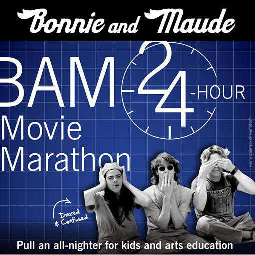 Bonnie & Maude: 24-Hour Movie Marathon