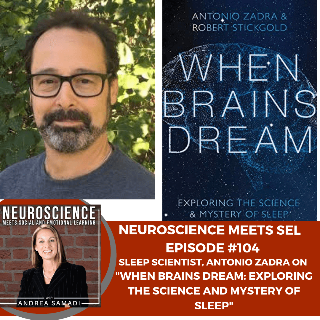 Sleep Scientist Antonio Zadra on “When Brains Dream: Exploring the Science  and Mystery of Sleep.”