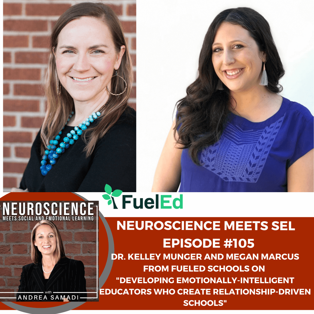 Dr. Kelley Munger and Megan Marcus from FuelEd Schools "Developing Emotionally Intelligent Educators Who Create Relationship-Driven Schools"