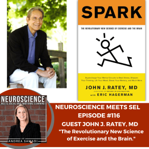 Best Selling Author John J. Ratey, MD on ”The Revolutionary New Science of Exercise and the Brain”