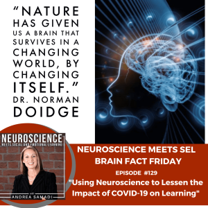 Brain Fact Friday "Using Neuroscience to Lessen the Impact of COVID-19 on Learning"