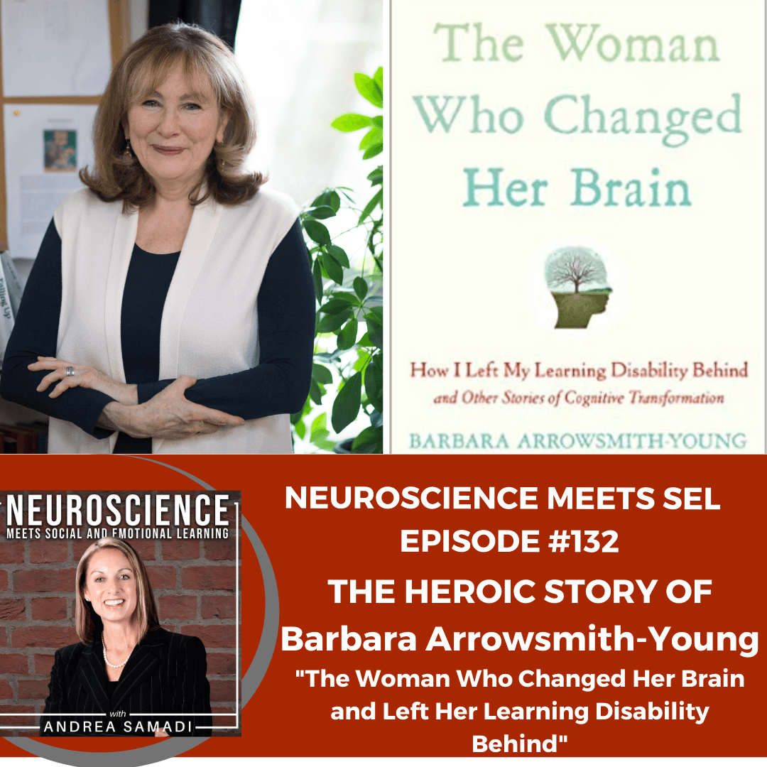 The Story of Barbara Arrowsmith-Young "The Woman Who Changed Her Brain and Left Her Learning Disability Behind"