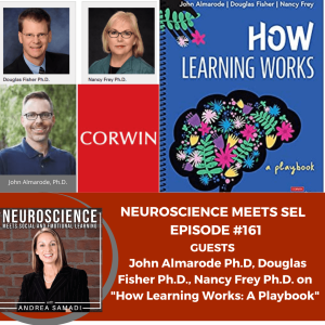 John Almarode, Douglas Fisher and Nancy Frey on ”How Learning Works: Translating the Science of Learning in Your Classroom”