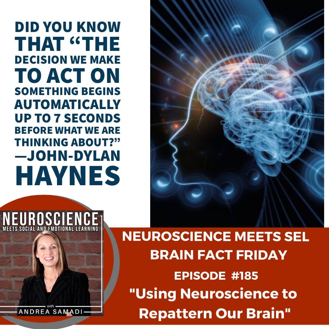 Brain Fact Friday on ”Using Neuroscience to Repattern Our Brain”