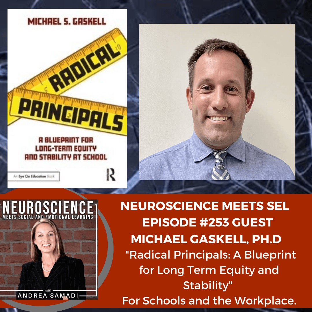 Michael Gaskell, Ph.D on ”Radical Principals: A Blueprint for Long-Term Equity and Stability” for Schools and the Workplace.