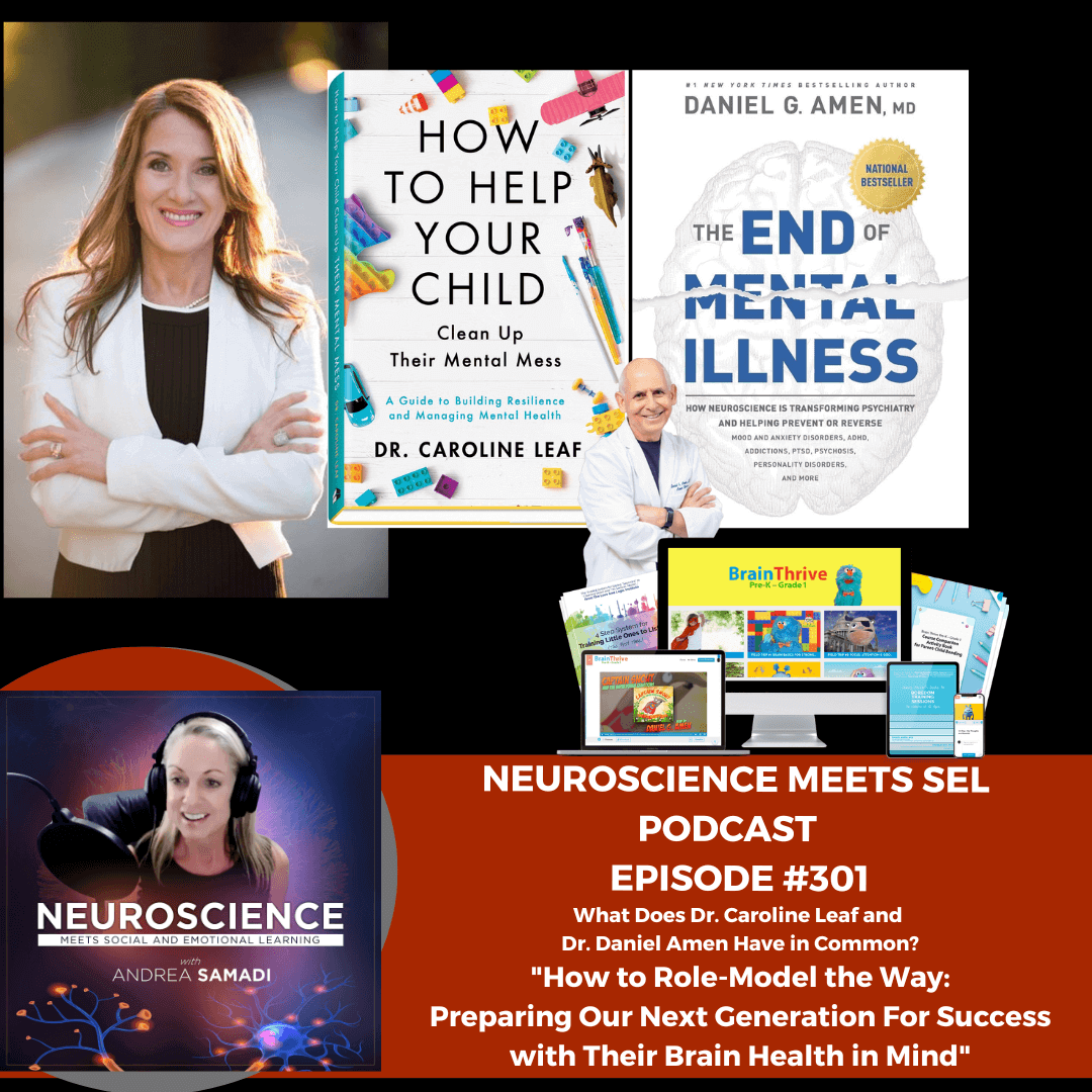 Brain Fact Friday: What Do Dr. Caroline Leaf and Dr. Daniel Amen Have in Common?  ”Preparing Our Next Generation for Success: With Their Brain Health in Mind”