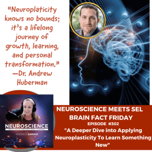 Brain Fact Friday and ”A Deeper Dive into Applying Neuroplasticity to Learn Something New”
