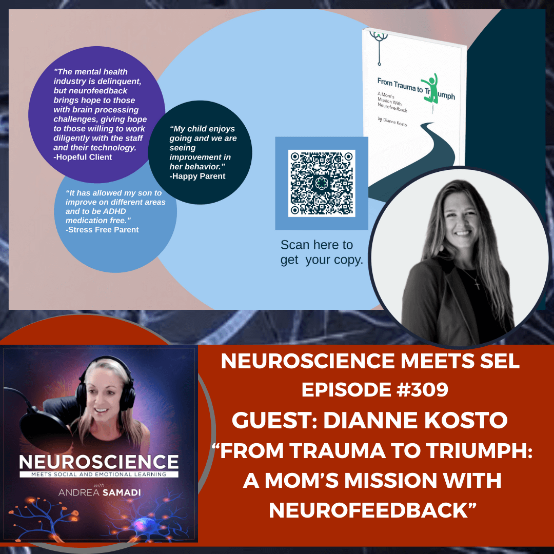 Dianne Kosto ”From Trauma to Triumph: A Mom’s Mission With Neurofeedback”