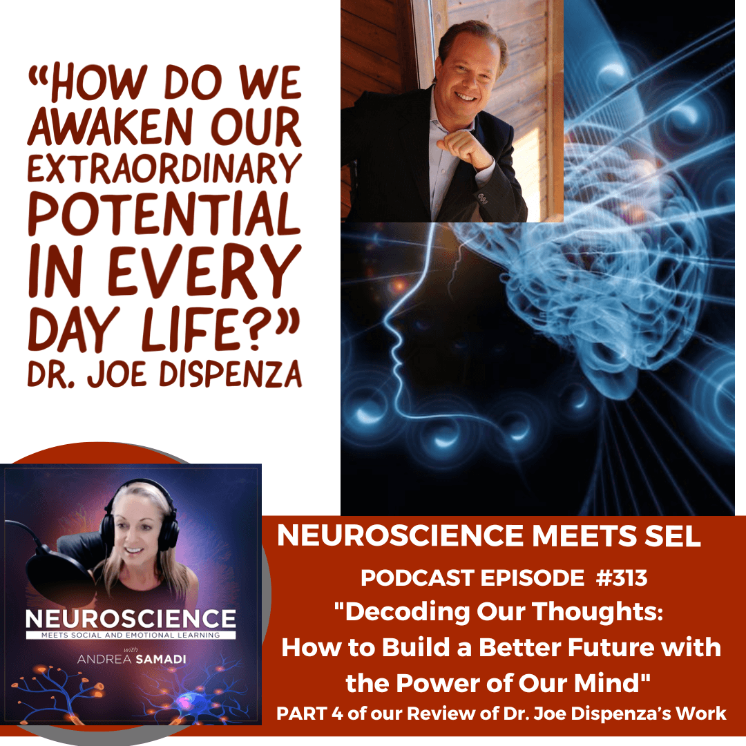 ”Decoding Our Thoughts: How to Build a Better Future with the Power of Our Mind” PART 4 Review of Dr. Joe Dispenza’s Work