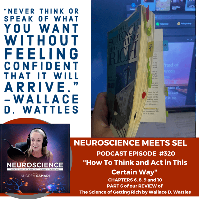 PART 6 Review of Wallace D. Wattles The Science of Getting Rich on ”How to Think in This Certain Way” Chapters 6, 8, 9, 10.