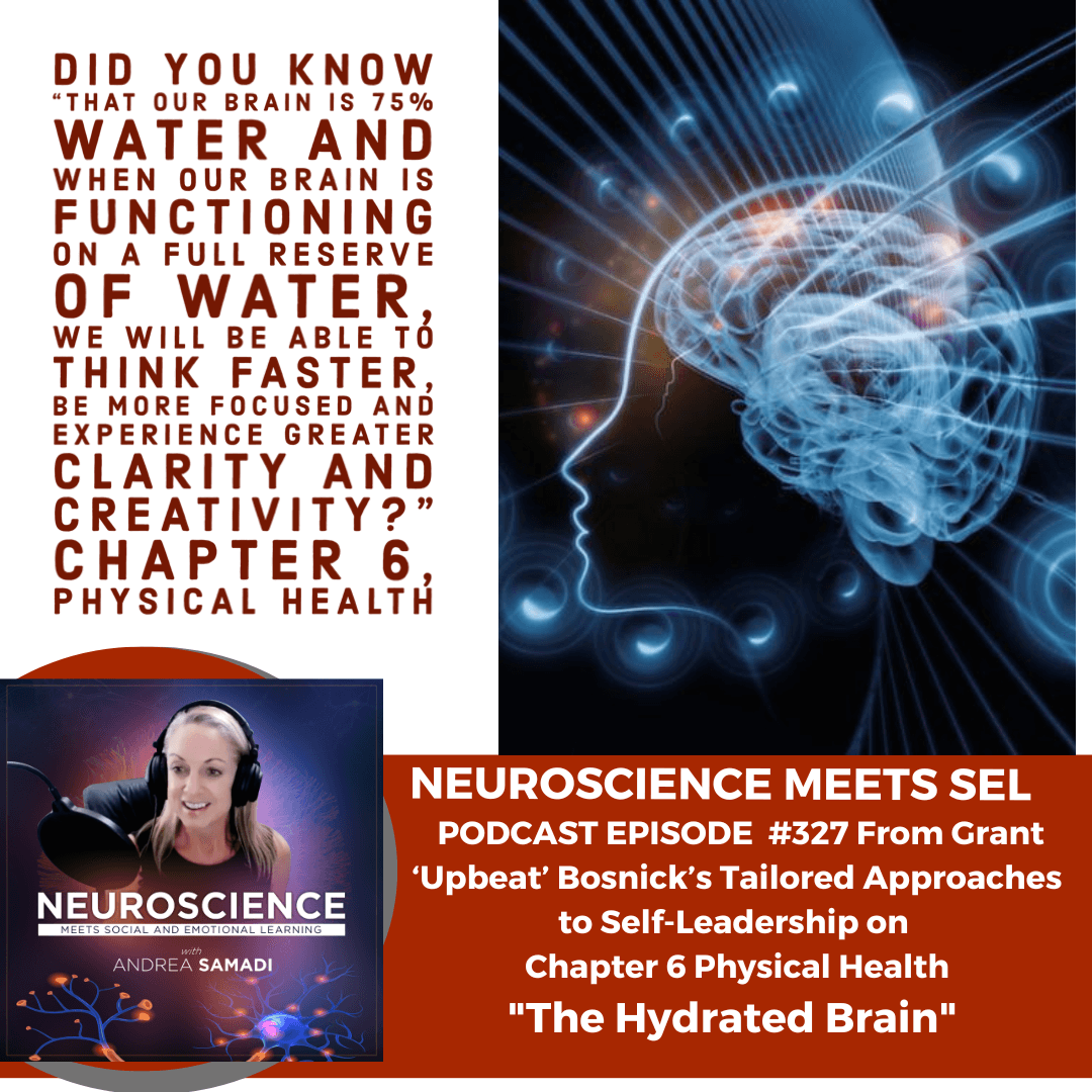 Insights from Grant 'Upbeat' Bosnick: "The Hydrated Brain for Improving Our Cognitive Performance"  Chapter 6 on Physical Health