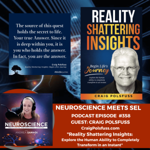 "Unlocking Reality Shattering Insights: A Roadmap for Human Transformation" with Craig Polsfuss