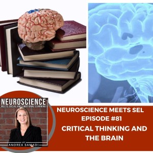 Critical Thinking and the Brain with Andrea Samadi