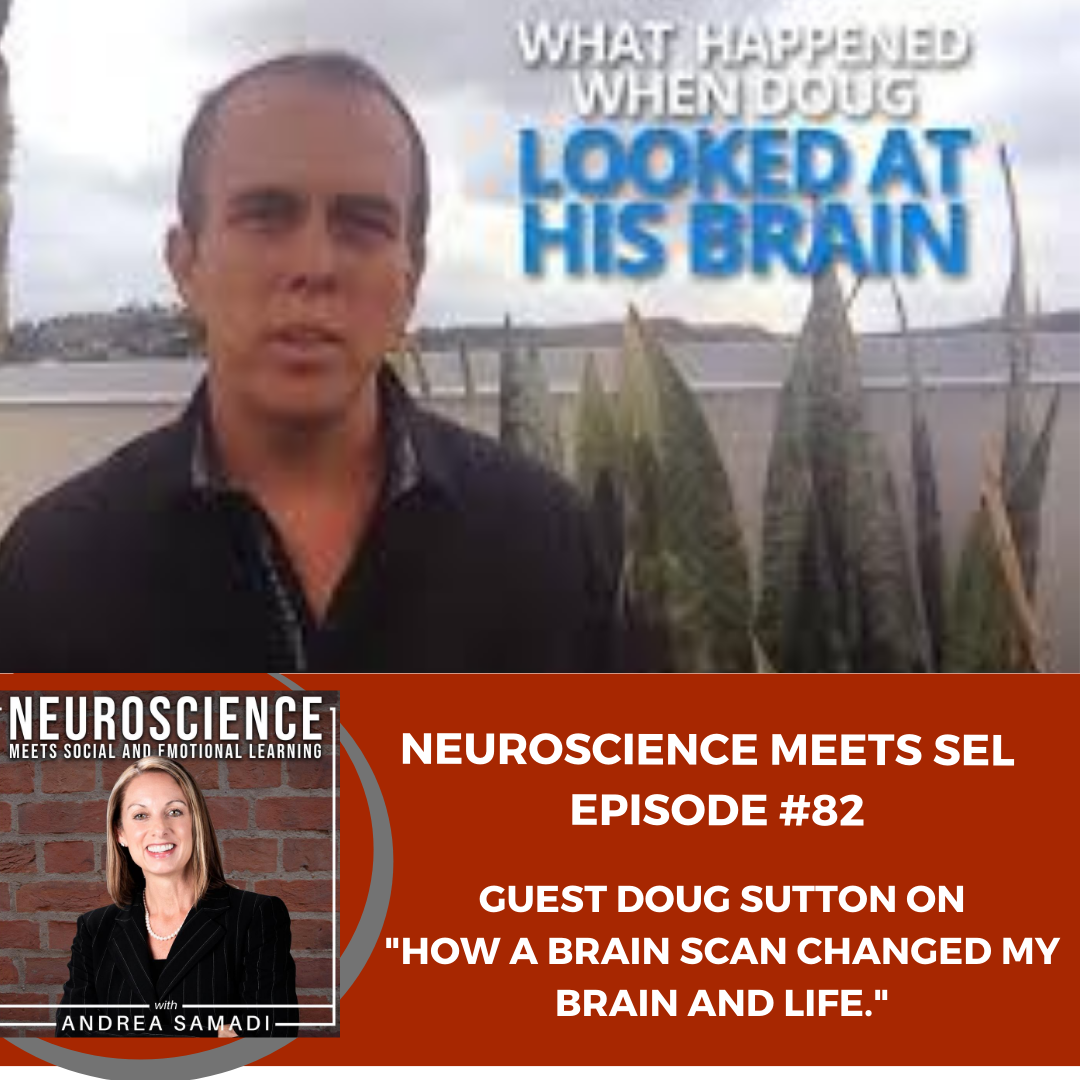 "How a Brain Scan Changed My Brain and Life" with Doug Sutton: PART 1