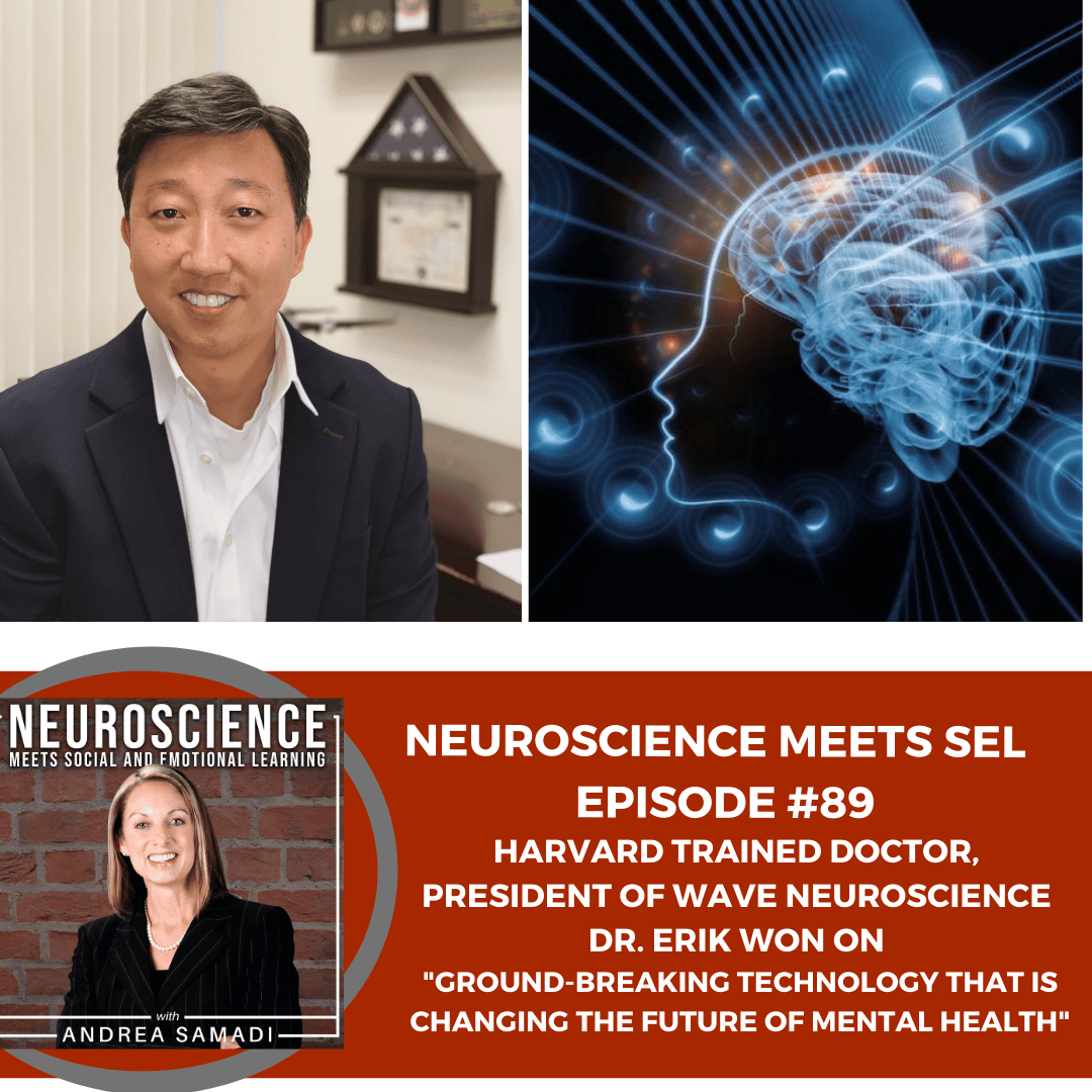 President of Wave Neuroscience Dr. Erik Won on "Ground-Breaking Technology That is Changing the Future of Mental Health"