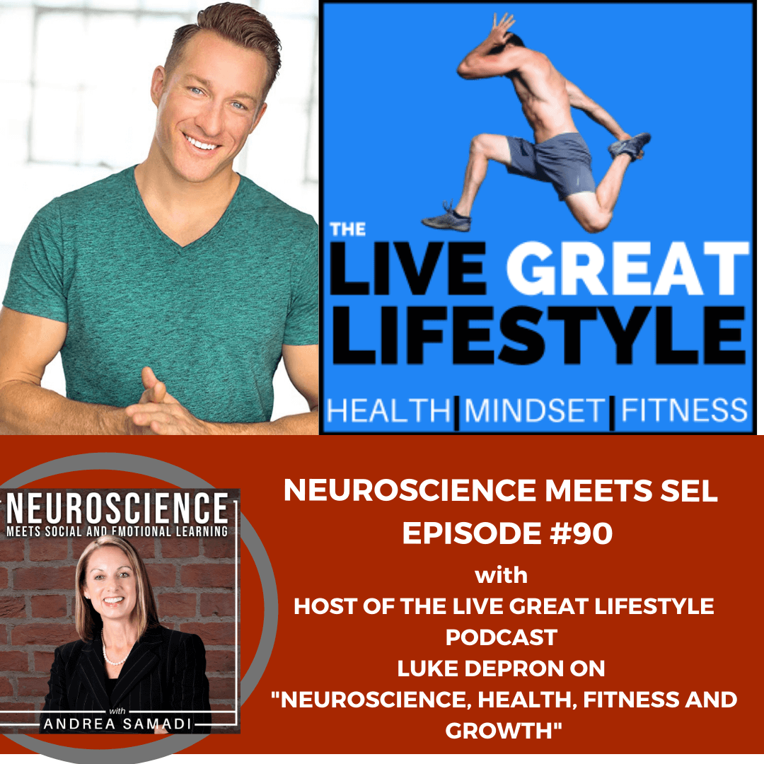 Host of the Live Great Lifestyle Podcast, Luke DePron on "Neuroscience, Health, Fitness and Growth."