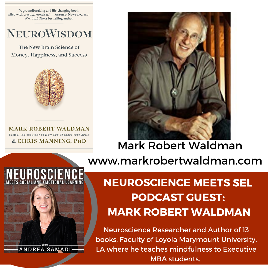 Neuroscience Researcher Mark Robert Waldman on "12 Brain-Based Experiential Learning and Living Principles" 