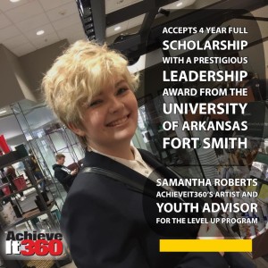 Our Very Own Teen Artist Sam Roberts on "Winning a 4 Year Prestigious Leadership Scholarship" at the University of Arkansas, Fort Smith
