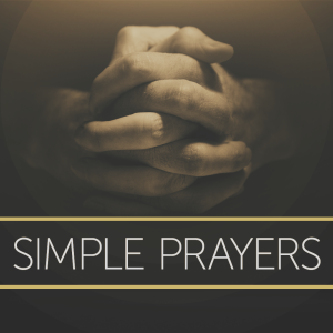 Simple Prayers 03 - Prayer of Trust