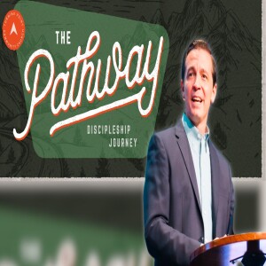 The Pathway | Pastor Nathan Futrell