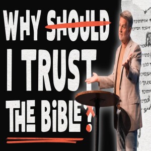 Why Should I Trust the Bible? Pt. 1 | Senior Pastor Chuck Angel